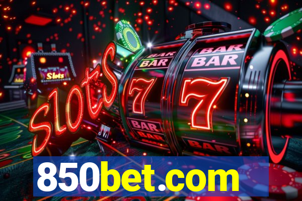 850bet.com - caça-níqueis online cassino